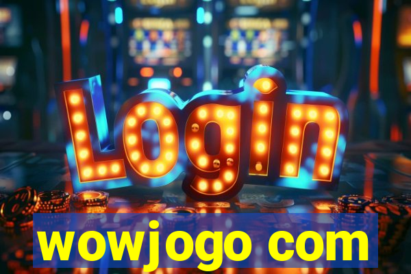 wowjogo com